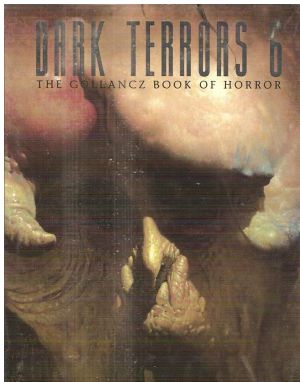 [Dark Terrors 06] • The Gollancz Book of Horror 6